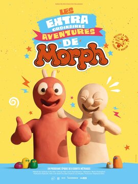 Ciné-famille / LES EXTRAORDINAIRES AVENTURES DE MORPH