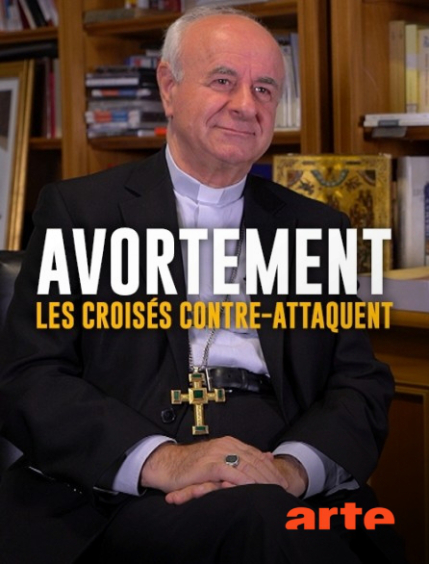 Avortement, les croisés contre-attaquent