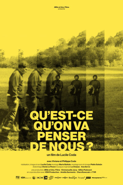 Filmer Le Travail / QU'EST-CE QU'ON VA PENSER DE NOUS ?
